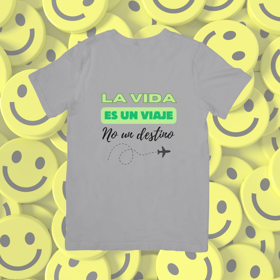 Camiseta "La vida es un viaje no un destino"