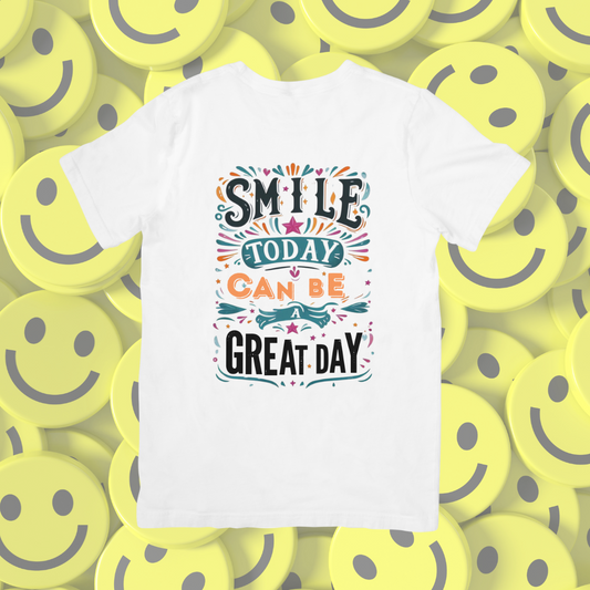 Camiseta "Smile, today can be a great day"