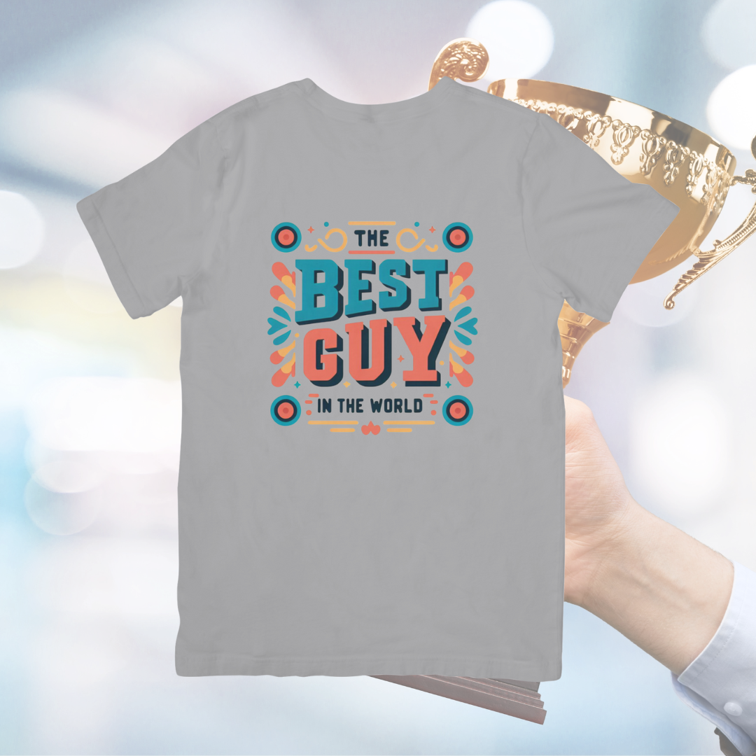 Camiseta "The best guy in the world"