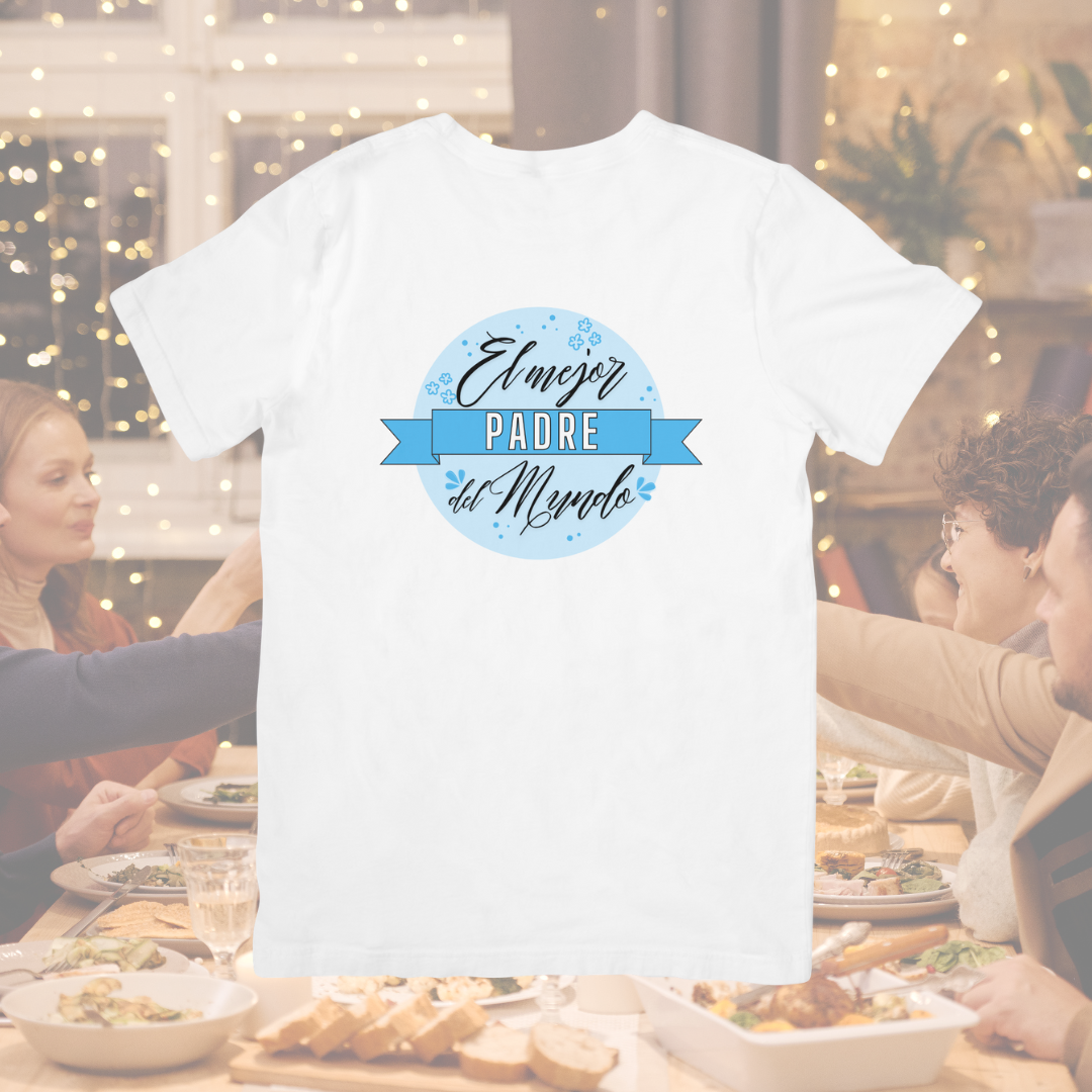 Camiseta "La mejor madre del mundo" "El mejor padre del mundo"