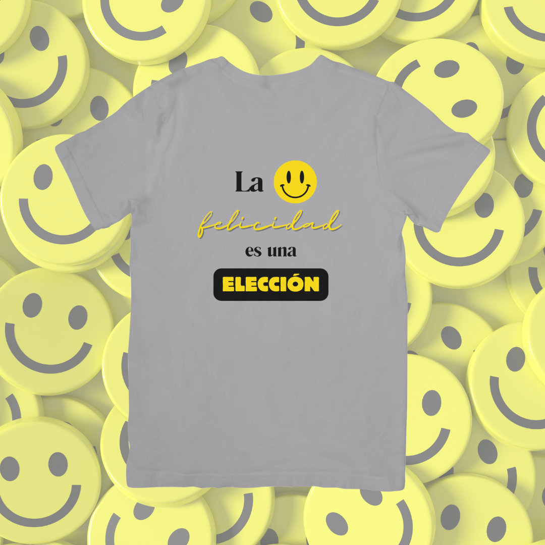 Camiseta "La felicidad es una elección"