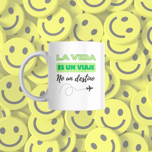 Taza "La vida es un viaje no un destino"