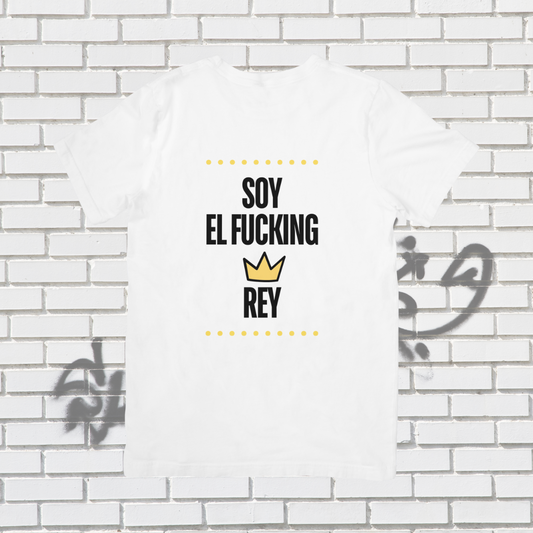 Camiseta "Soy el fucking rey" "Soy la fucking reina"