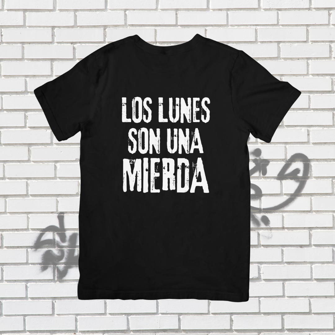 Camiseta "Los lunes son una mierda"