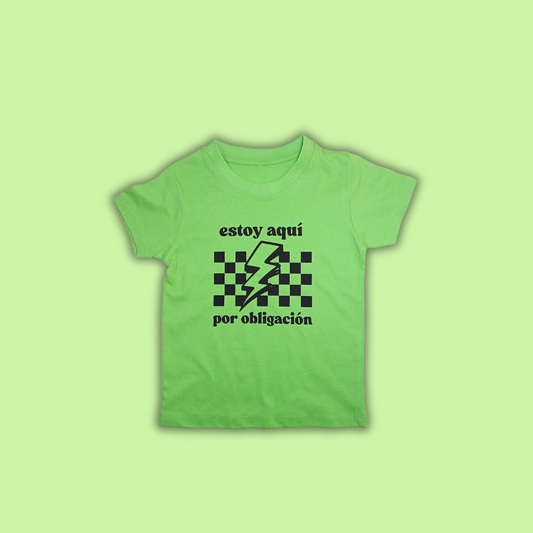 Camiseta Infantil "Estoy aquí por obligación"