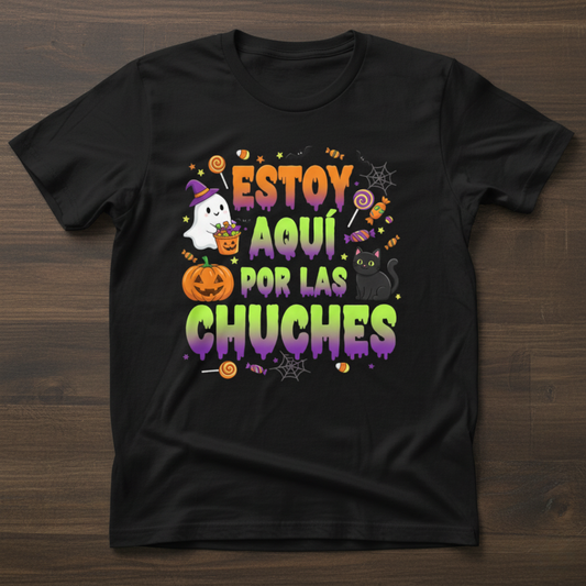 Camiseta Infantil "Estoy aquí por las chuches"