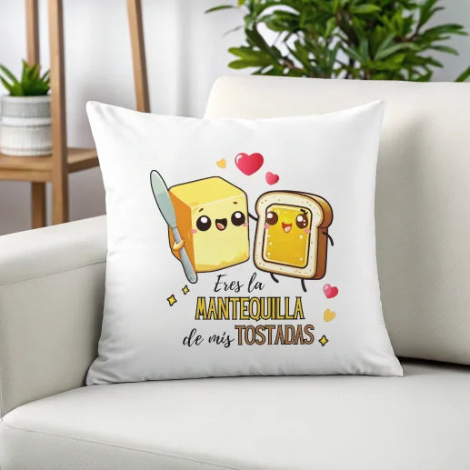 Cojín cuadrado "Eres la mantequilla de mis tostadas" - Product Image