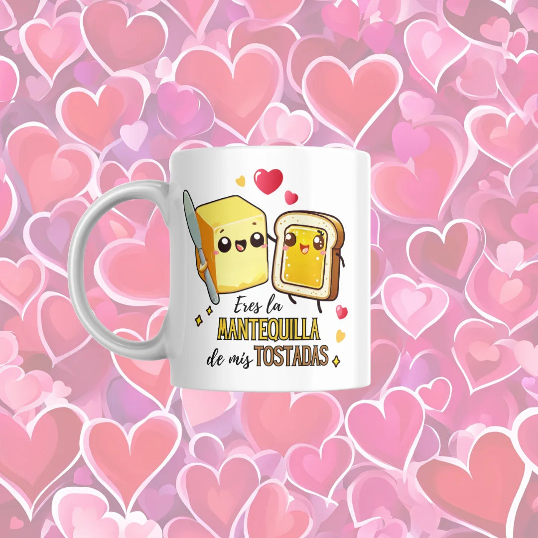 Taza "Eres la mantequilla de mis tostadas" - Product Image